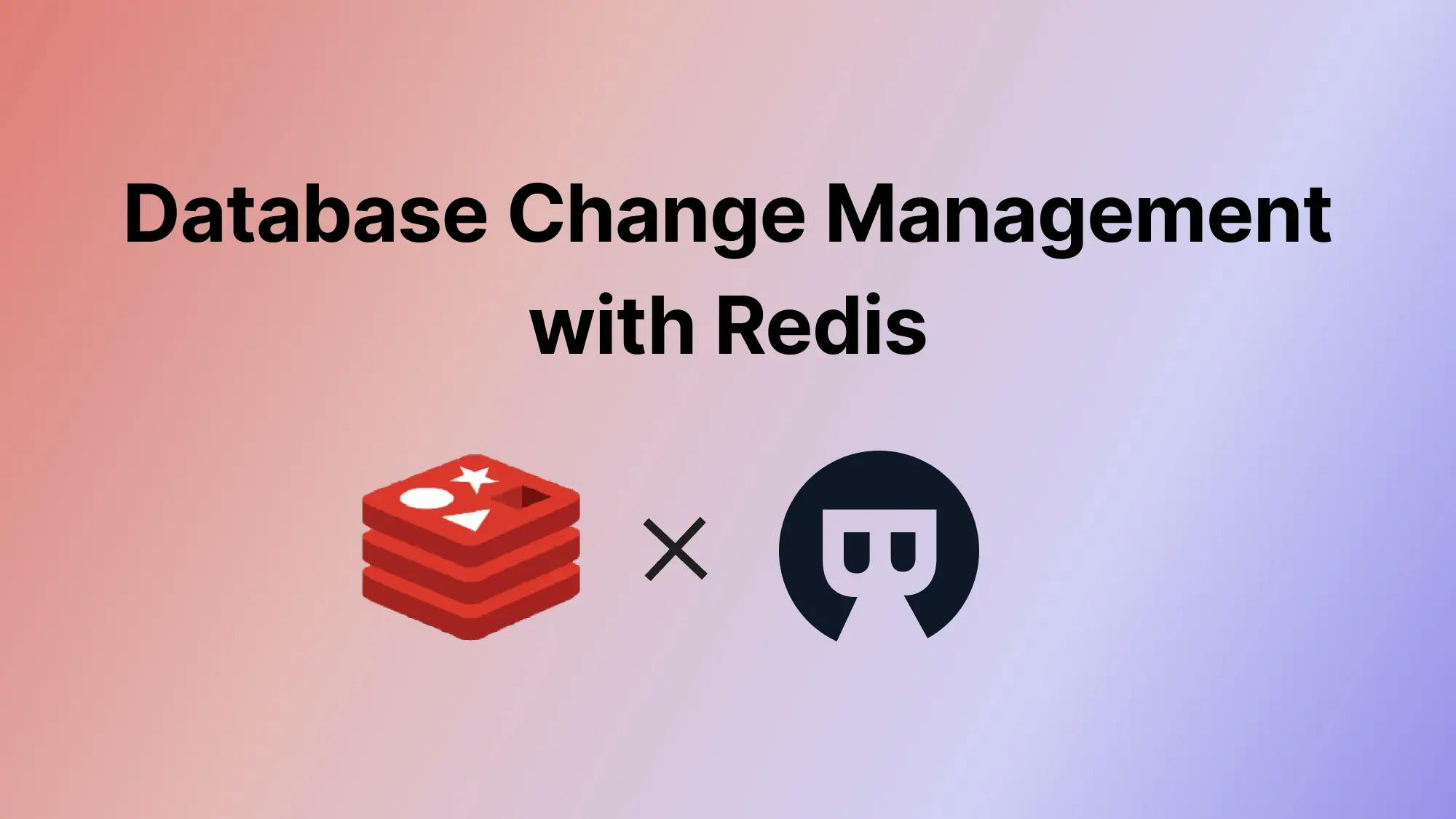 Database CI/CD and Schema Migration with Redis