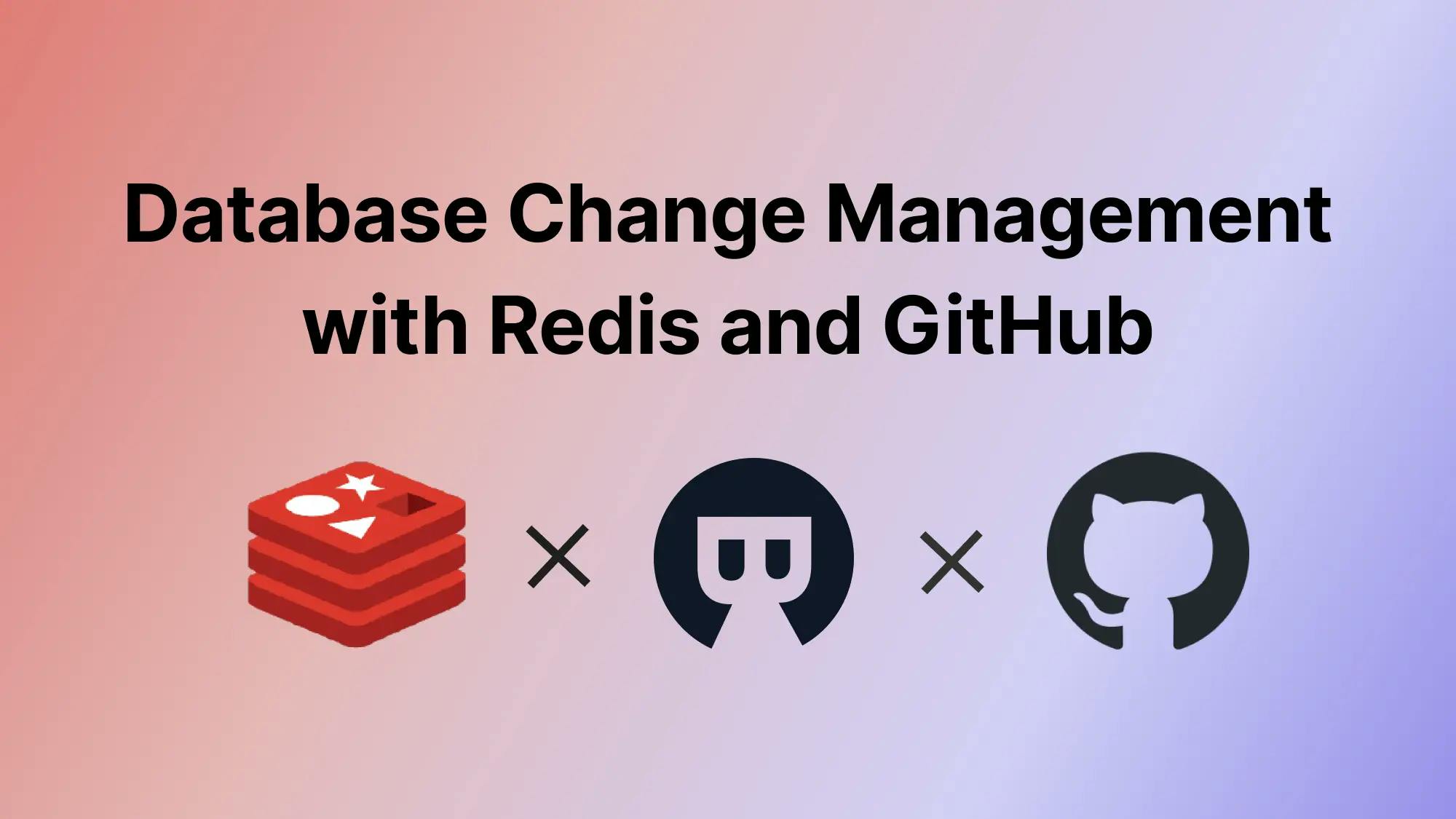 Database CI/CD and Schema Migration with Redis and GitHub