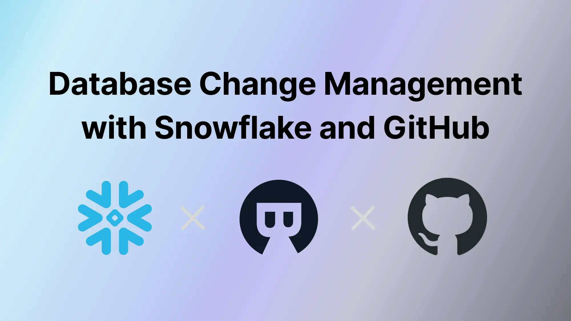 Database CI/CD and Schema Migration with Snowflake and GitHub