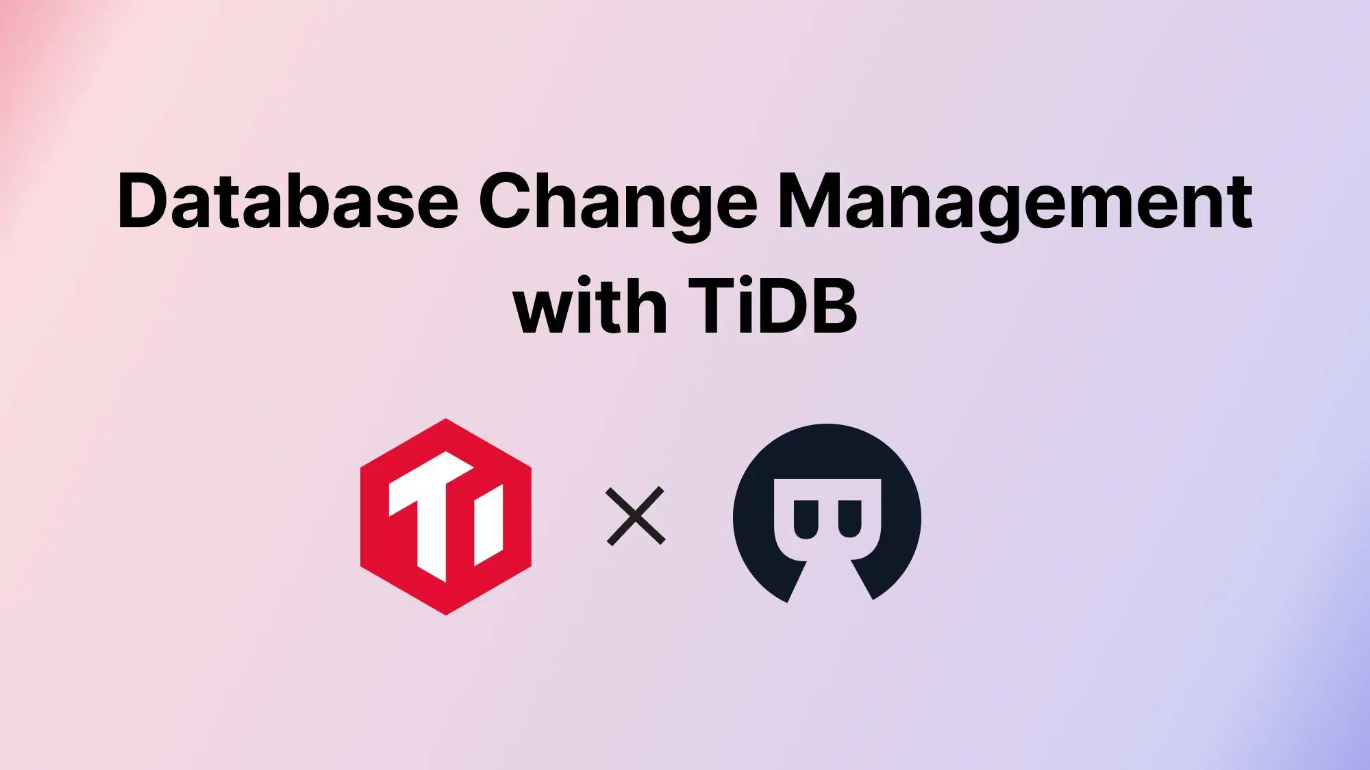 Database CI/CD and Schema Migration with TiDB