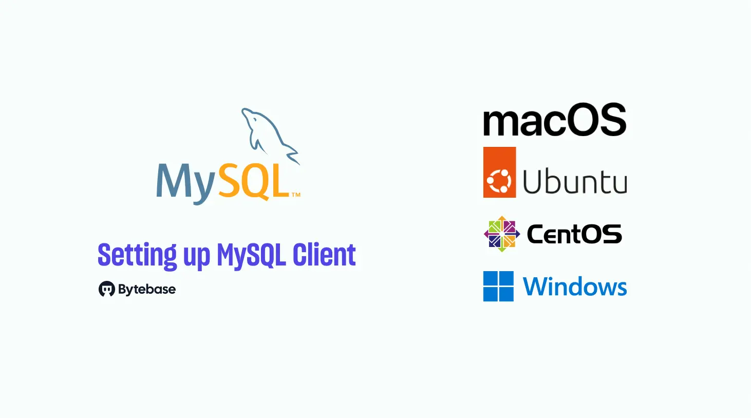 How To Install MySQL Client On Your Mac Ubuntu CentOS Windows